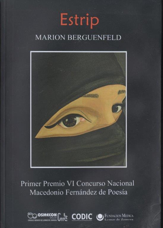 “Estrip” (Primer Premio VI Concurso Nacional “Macedonio Fernández” de Poesía, Ediciones Codic, Lomas de Zamora, provincia de Buenos Aires, 2009)