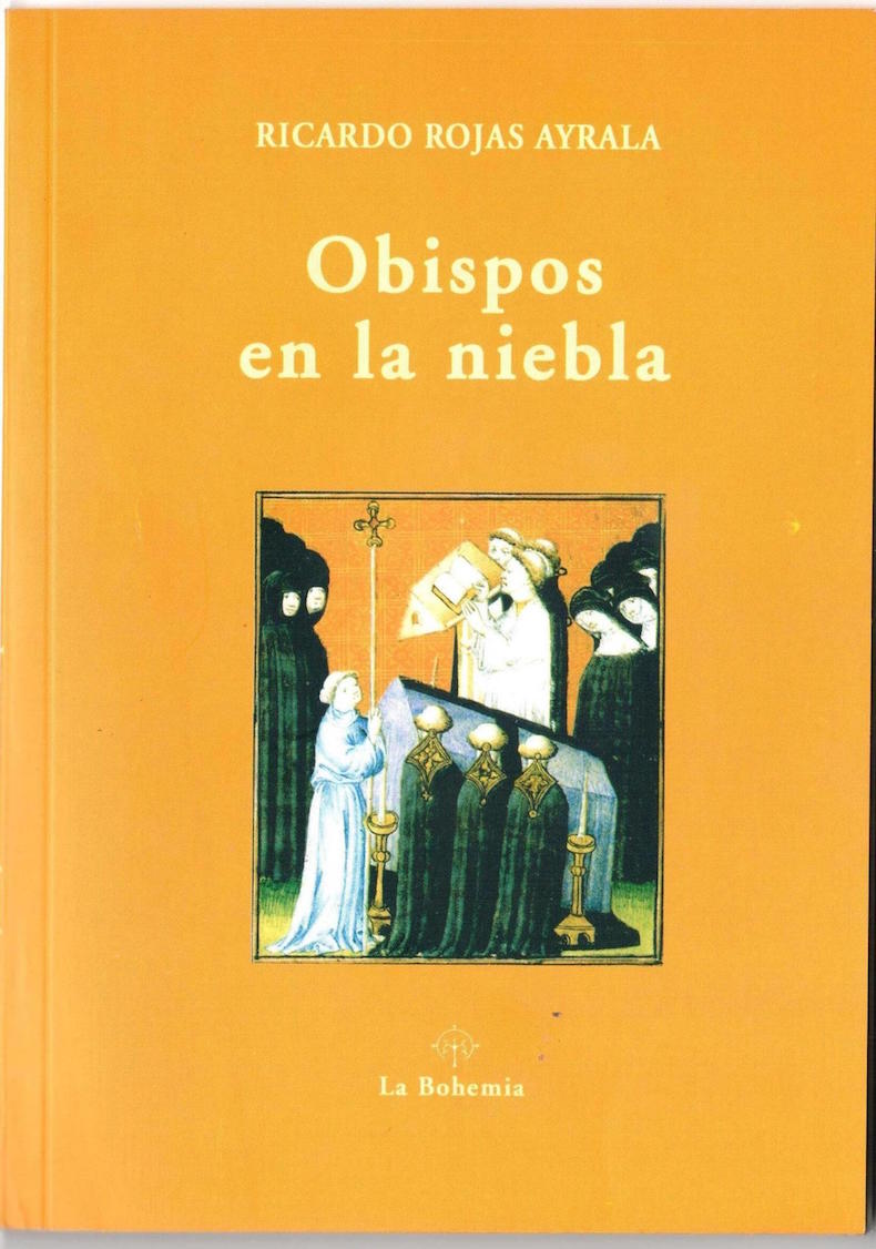 “Obispos en la niebla” (Editorial Tintanueva, México, y Editorial La Bohemia, Argentina, 2005)