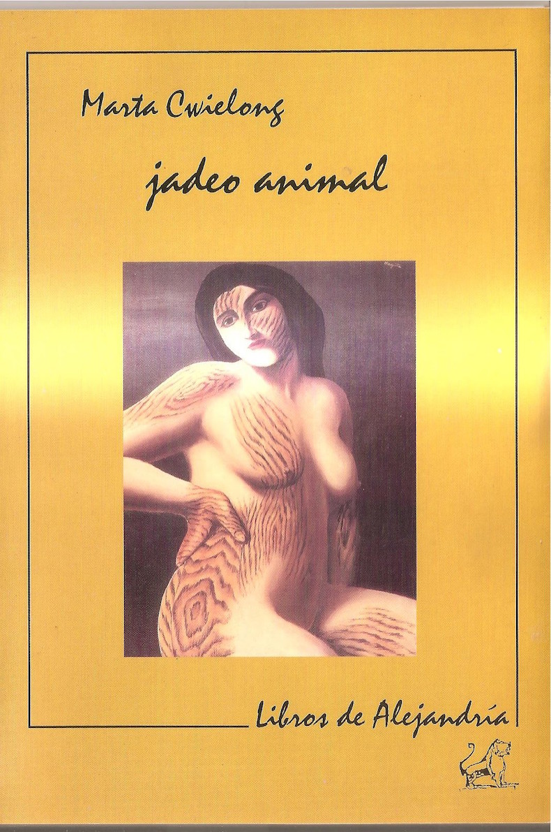 “jadeo animal” (Ediciones Libros de Alejandría, 2003)