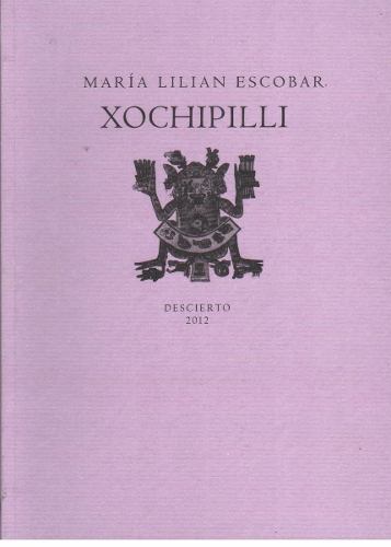 “Xochipilli” (Editorial Descierto, 2012)