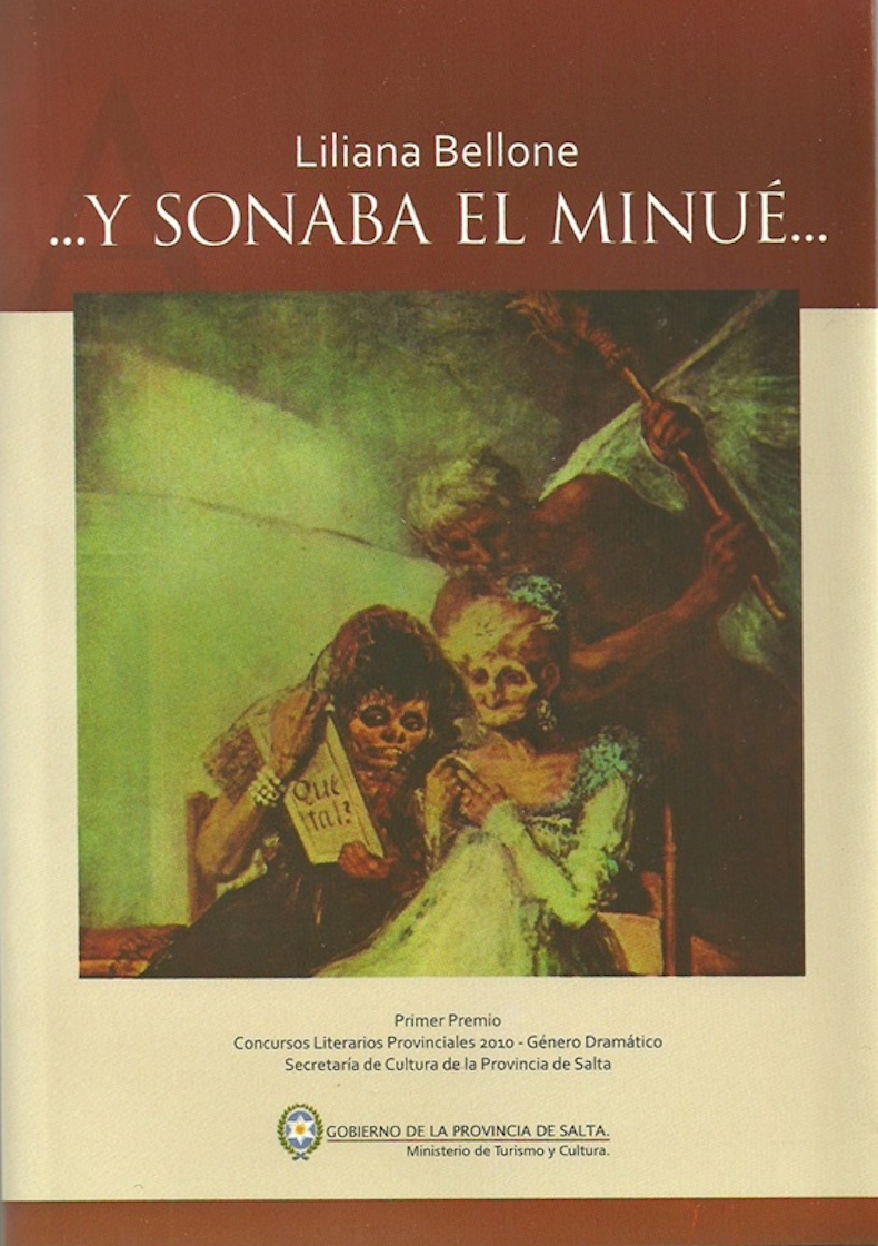 “…y sonaba el minué” (Premio de la Provincia de Salta, 2010)