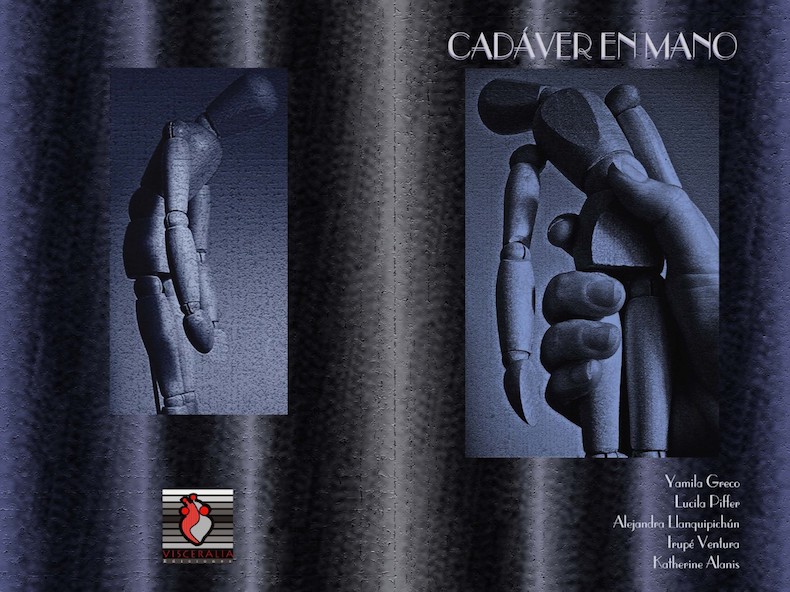 “Cadáver en mano” (Visceralia Ediciones, Chile)