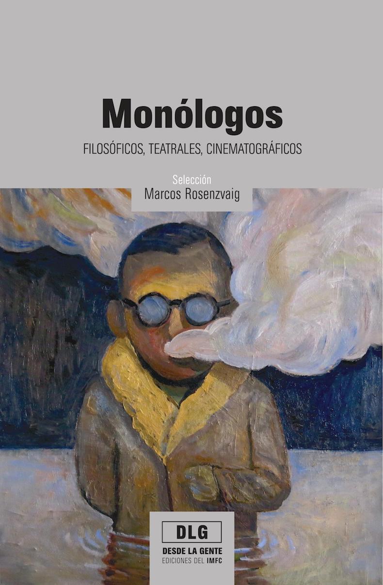 Libro Rosenzvaig 22 - Monólogos filosóficos, teatrales, cinematográficos (compilador)