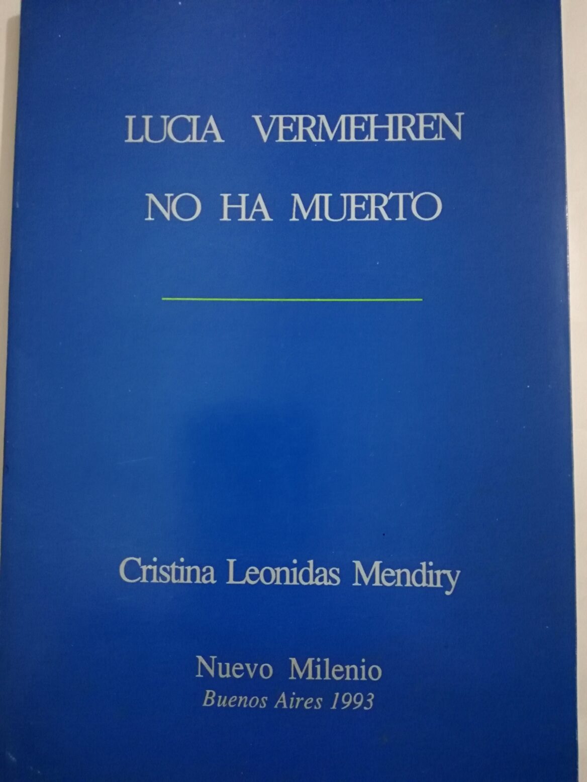 Libro Mendiry 3 – Lucia Vermehren no ha muerto