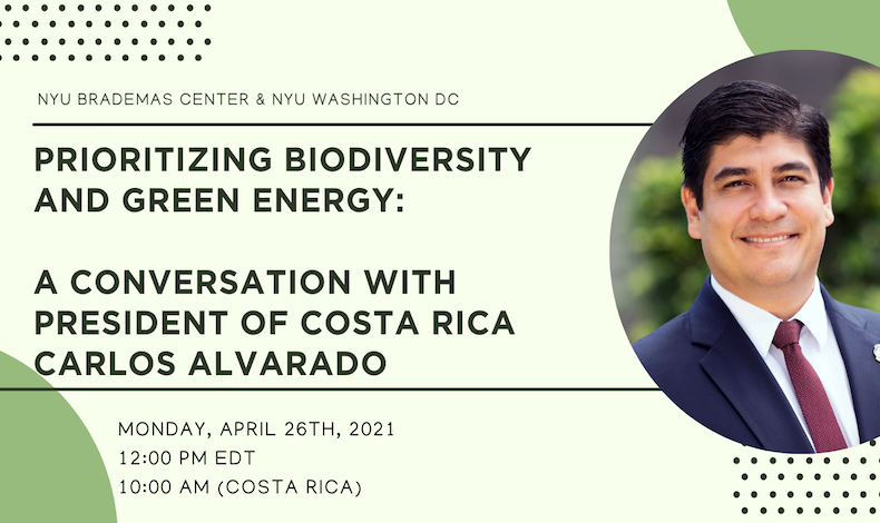 Priorizando la biodiversidad y la energía verde: una conversación con el presidente costarricense Carlos Alvarado en NYU